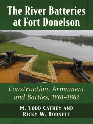 cover image of The River Batteries at Fort Donelson